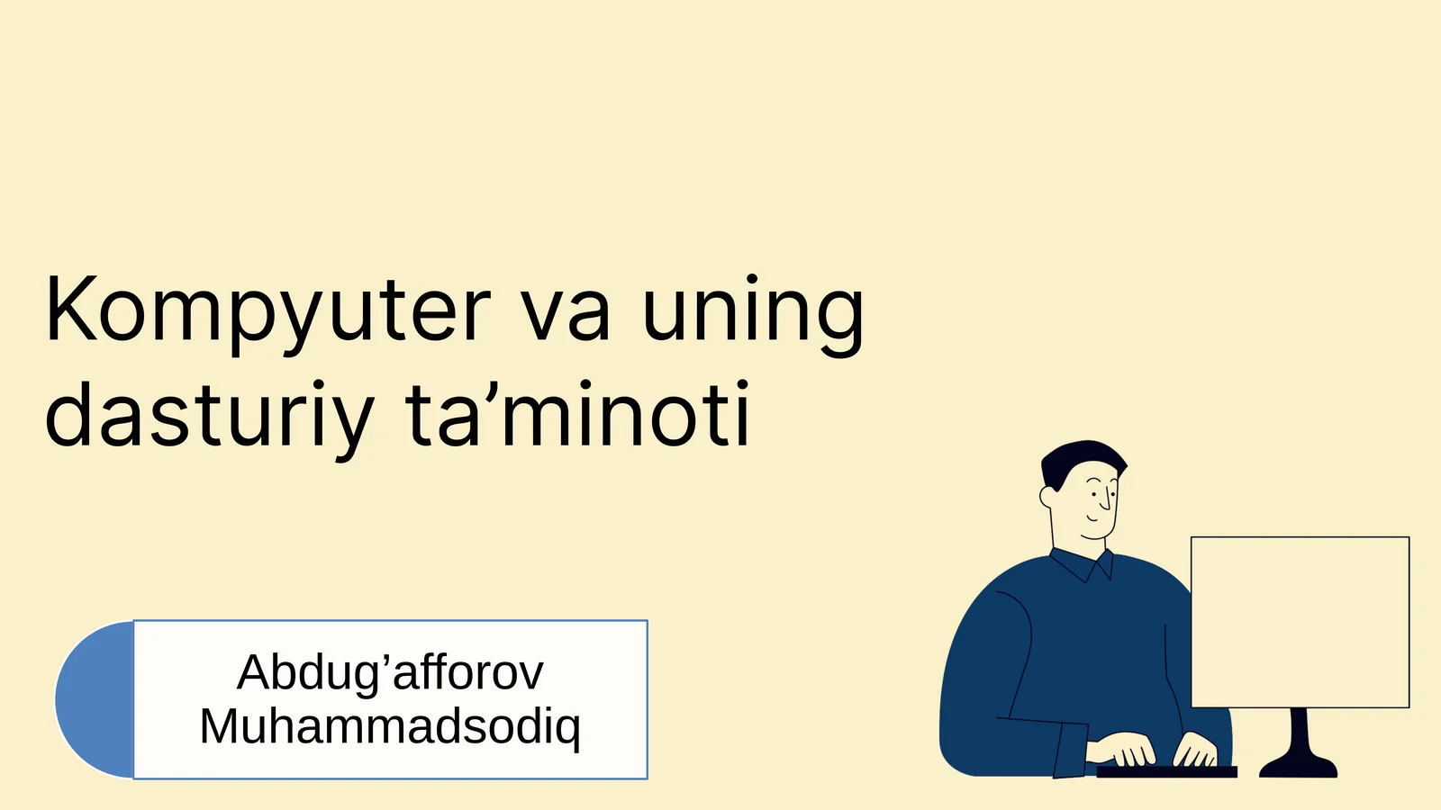 Kompyuter va uning dasturiy ta'minoti