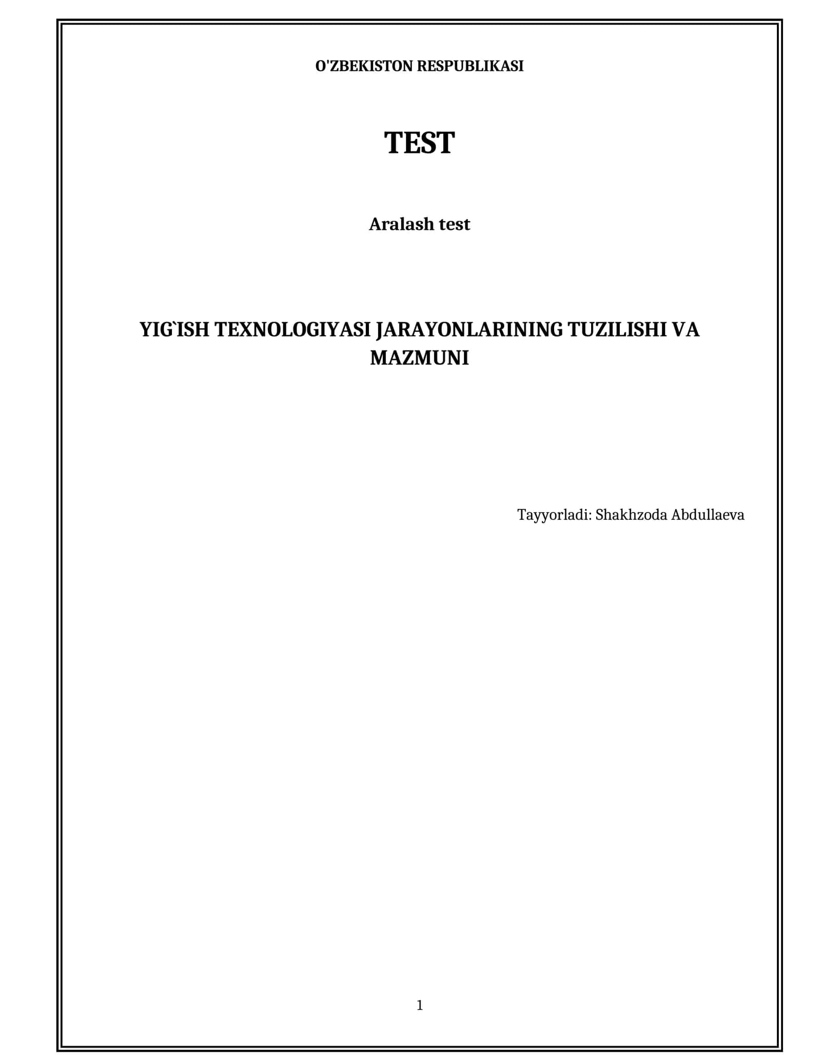 Yig`ish texnologiyasi jarayonlarining tuzilishi va mazmuni