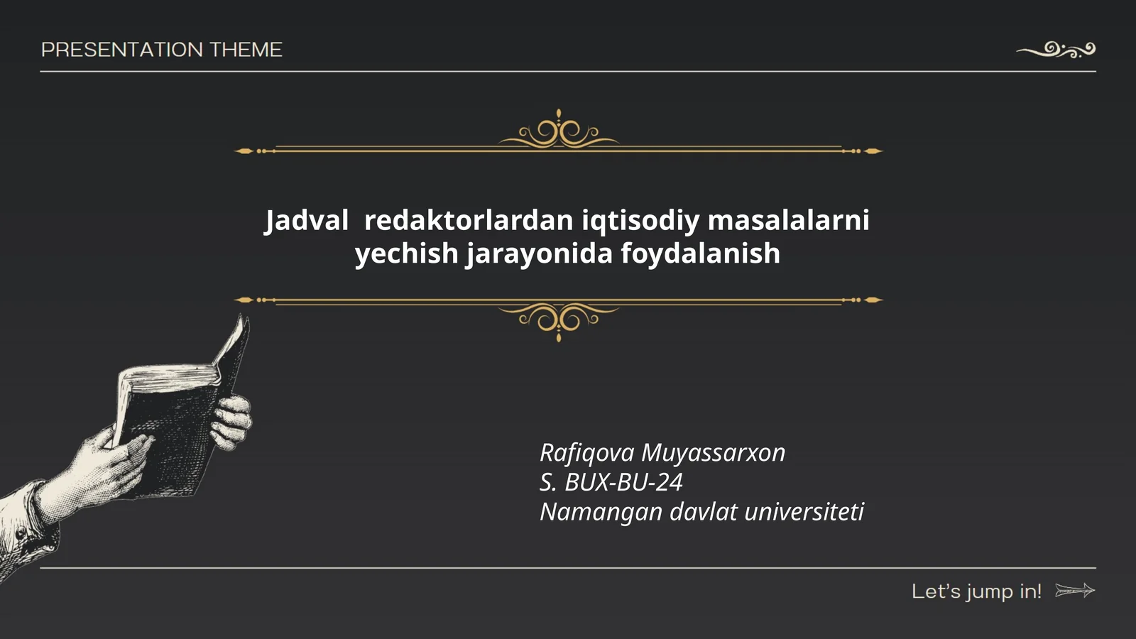 Jadval redaktorlardan iqtisodiy masalalarni yechish jarayonida foydalanish