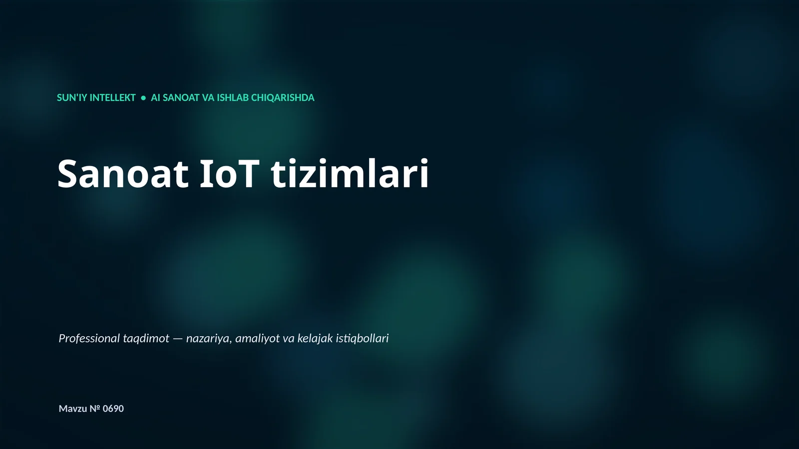 SUN'IY INTELLEKT • AI SANOAT VA ISHLAB CHIQARISHDA