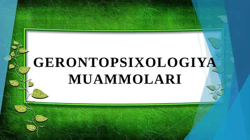 GERONTOPSIXOLOGIYA MUAMMOLARI