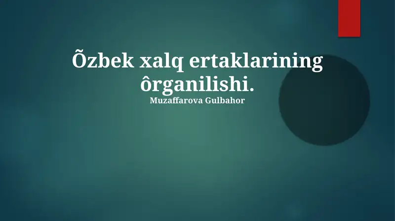 Oʻzbek Xalq Ertaklarining Ôrganilishi