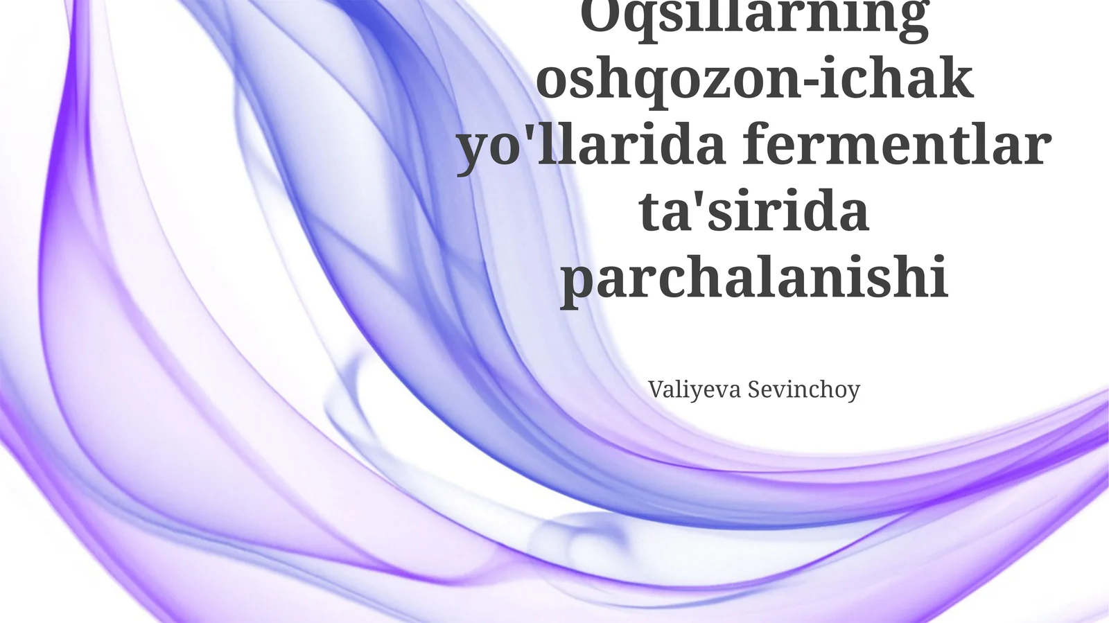 Oqsillarning oshqozon-ichak yo'llarida fermentlar ta'sirida parchalanishi