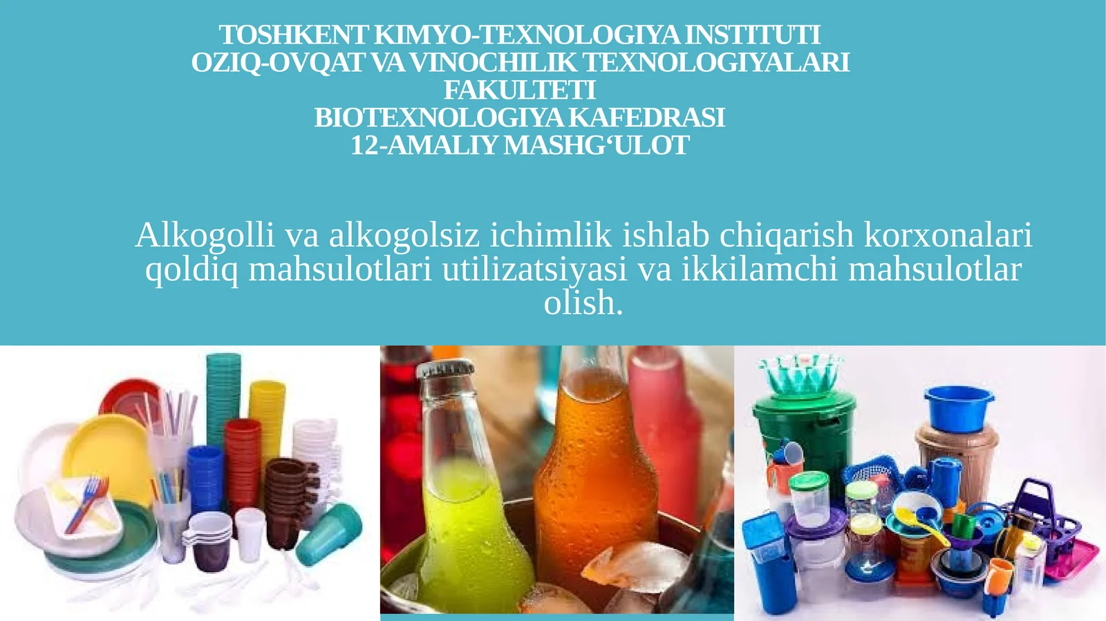 Alkogolli va alkogolsiz ichimlikishlab chiqarish korxonalari qoldiq mahsulotlari utilizatsiyasi va ikkilamchi mahsulotlar olish