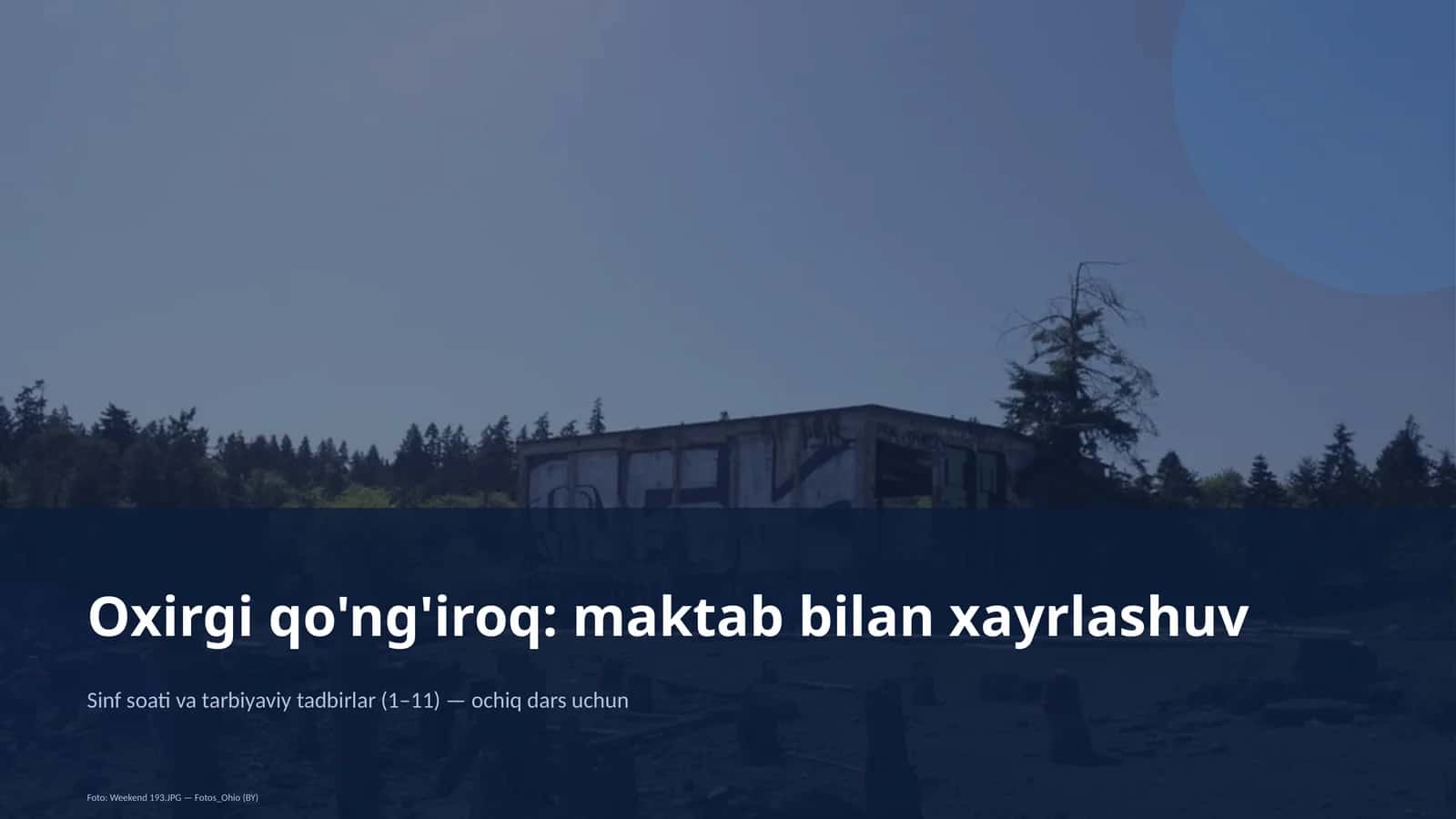 Oxirgi qo'ng'iroq: maktab bilan xayrlashuv