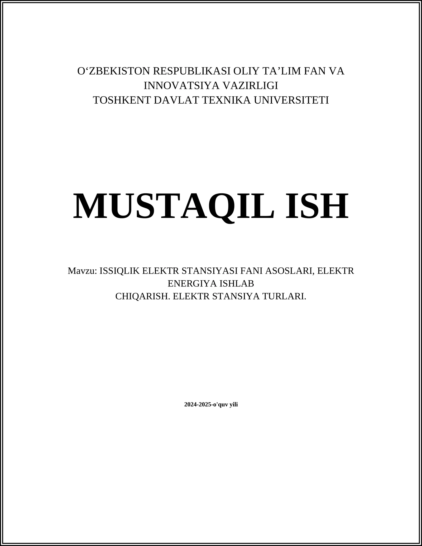 ISSIQLIK ELEKTR STANSIYASI FANI ASOSLARI, ELEKTR ENERGIYA ISHLAB CHIQARISH. ELEKTR STANSIYA TURLARI