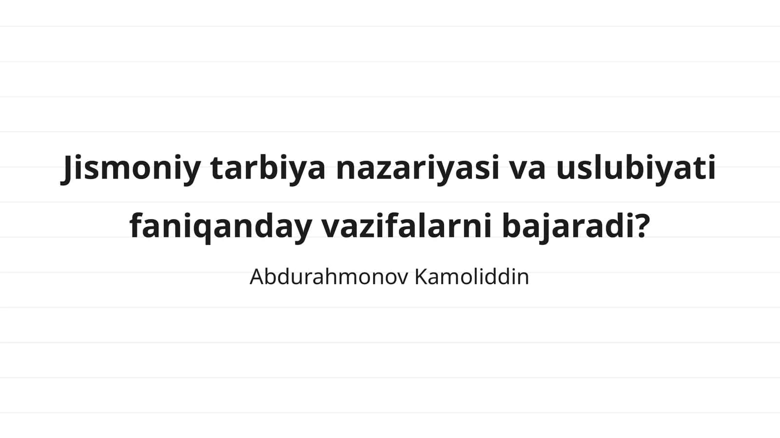 Jismoniy tarbiya nazariyasi va uslubiyati