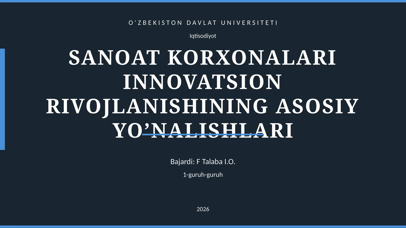 SANOAT KORXONALARI INNOVATSION RIVOJLANISHINING ASOSIY YO’NALISHLARI