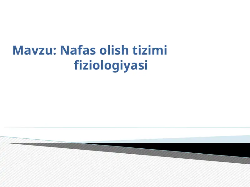 Nafas olish tizimi fiziologiyasi.