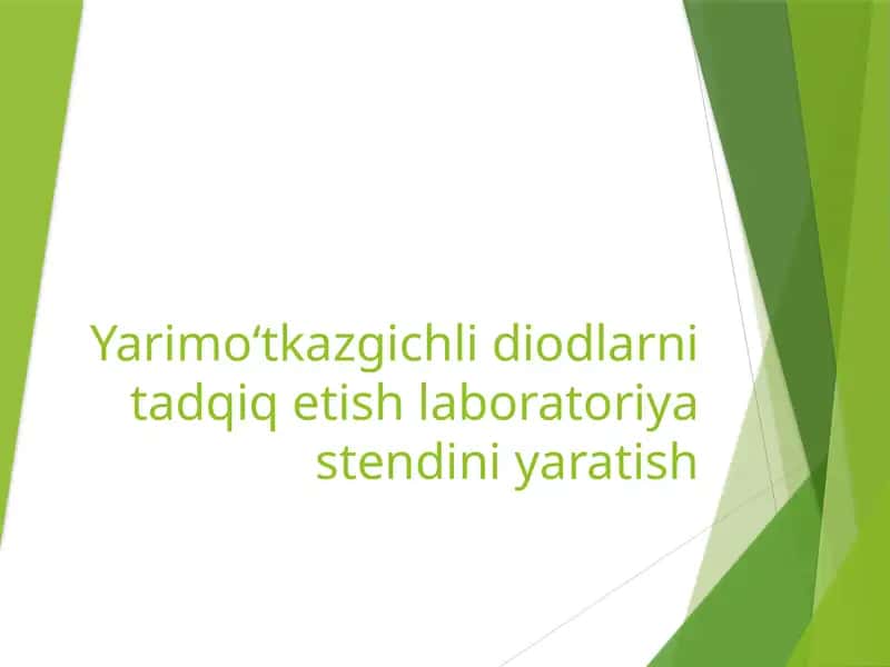Yarimo‘tkazgichli diodlarni tadqiq etish laboratoriya stendini yaratish