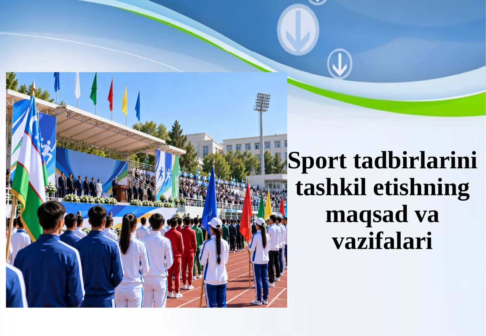 Sport tadbirlarini tashkil etishning maqsad va vazifalari