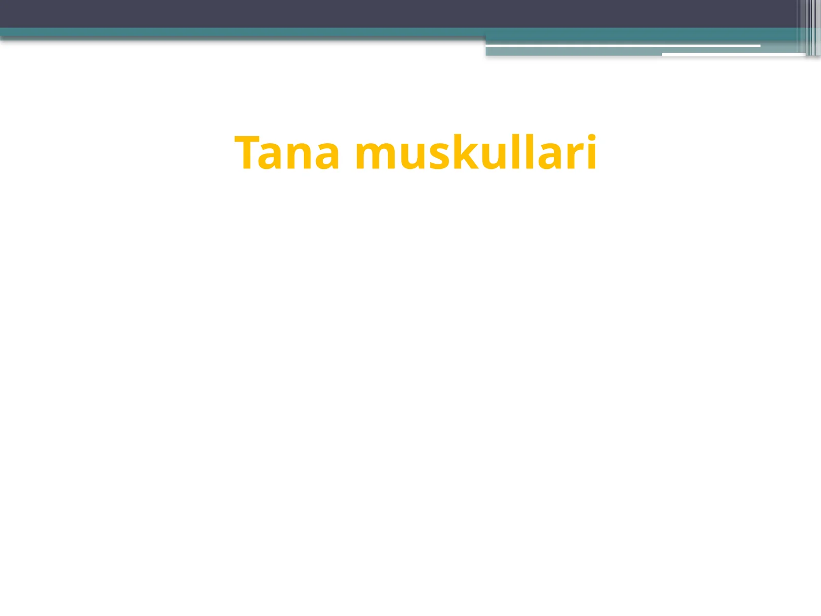 Tanamuskullari