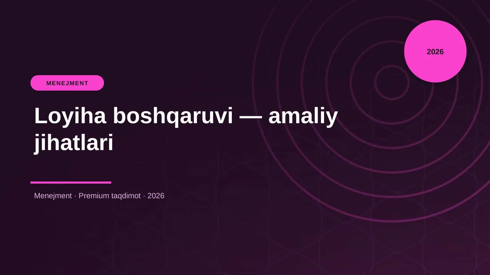 Loyiha boshqaruvi — amaliy jihatlari