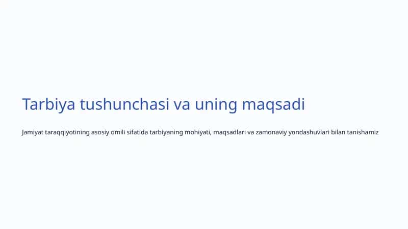 Tarbiya tushunchasi va uning maqsadi
