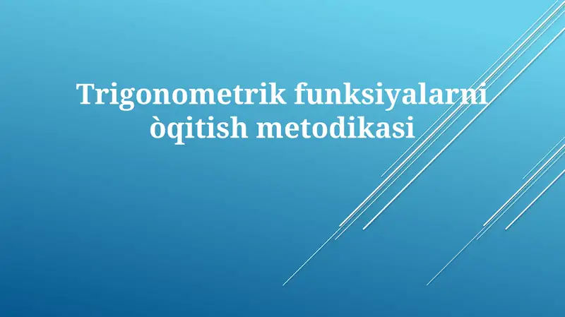 Trigonometrikfunksiyalarniòqitishmetodikasi