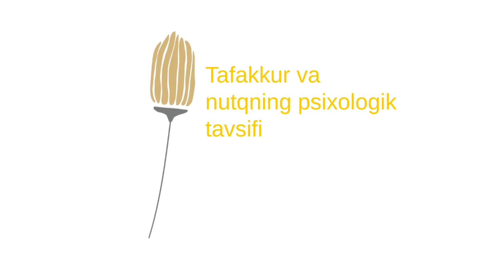 Tafakkur va nutqning psixologik tavsiyasi