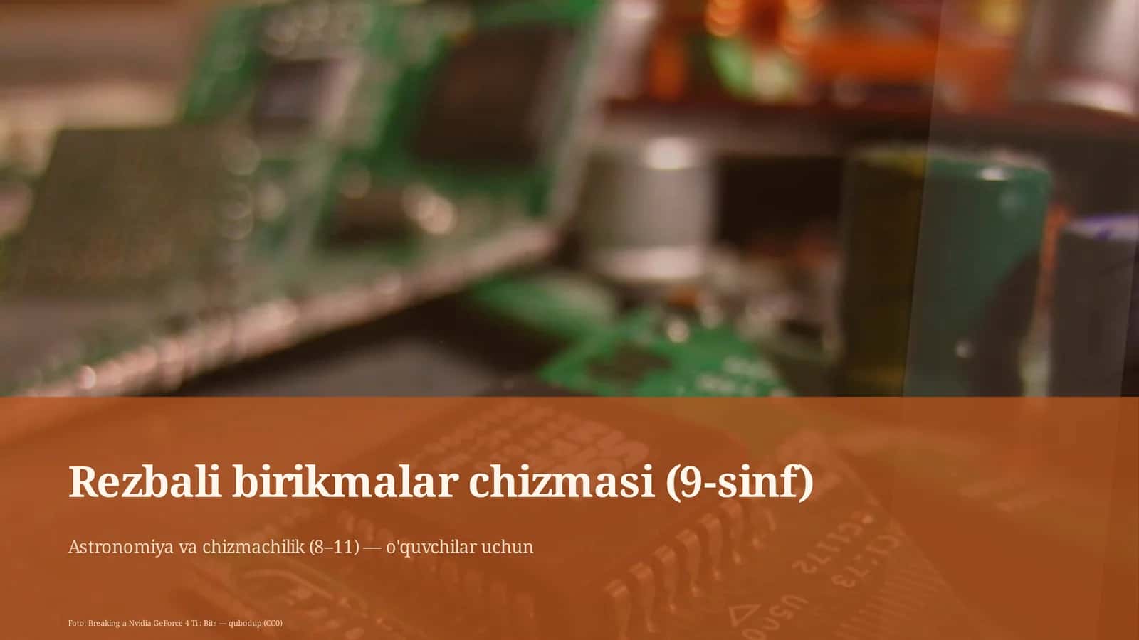 Rezbali birikmalar chizmasi (9-sinf)