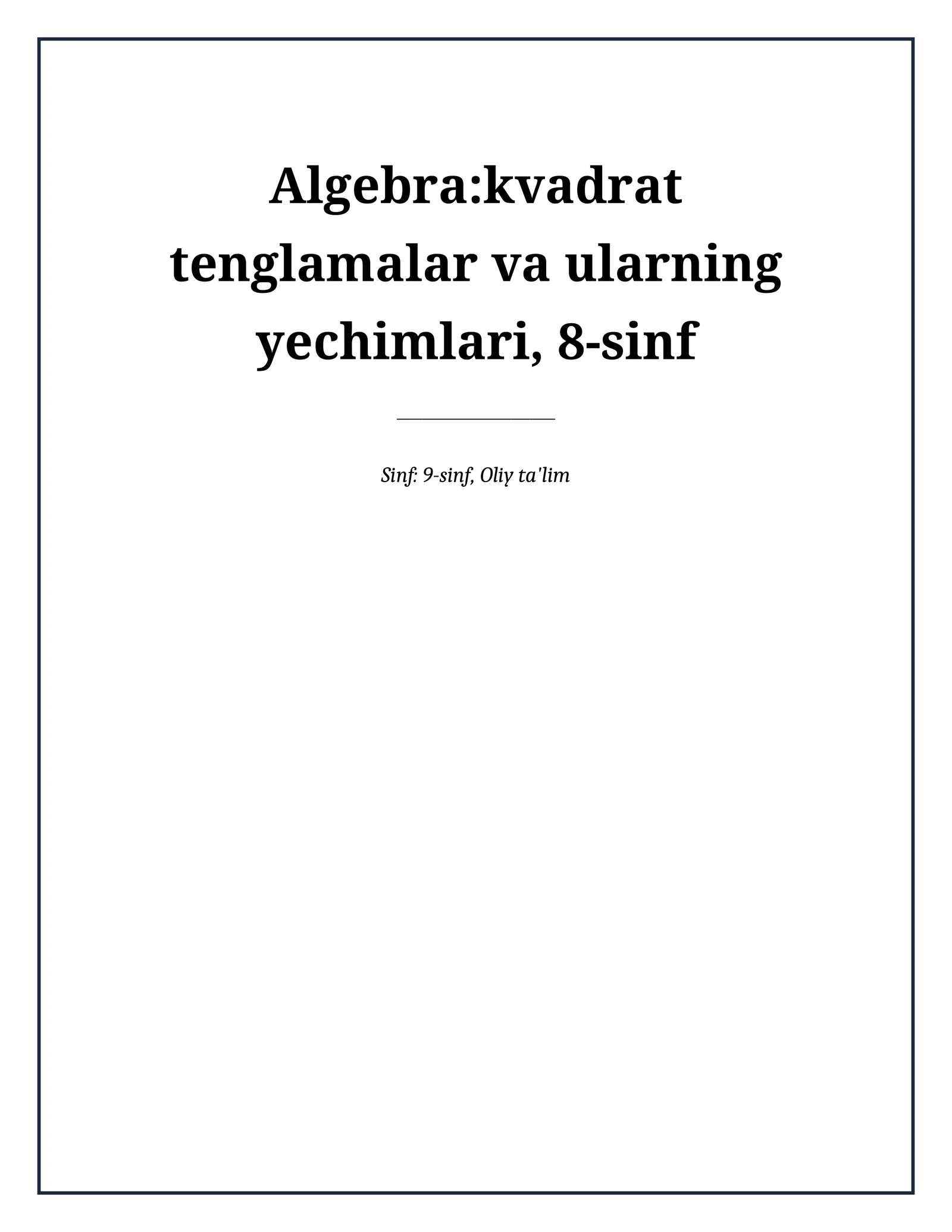 Lesson on Algebra:kvadrat tenglamalar va ularning yechimlari, 8-sinf