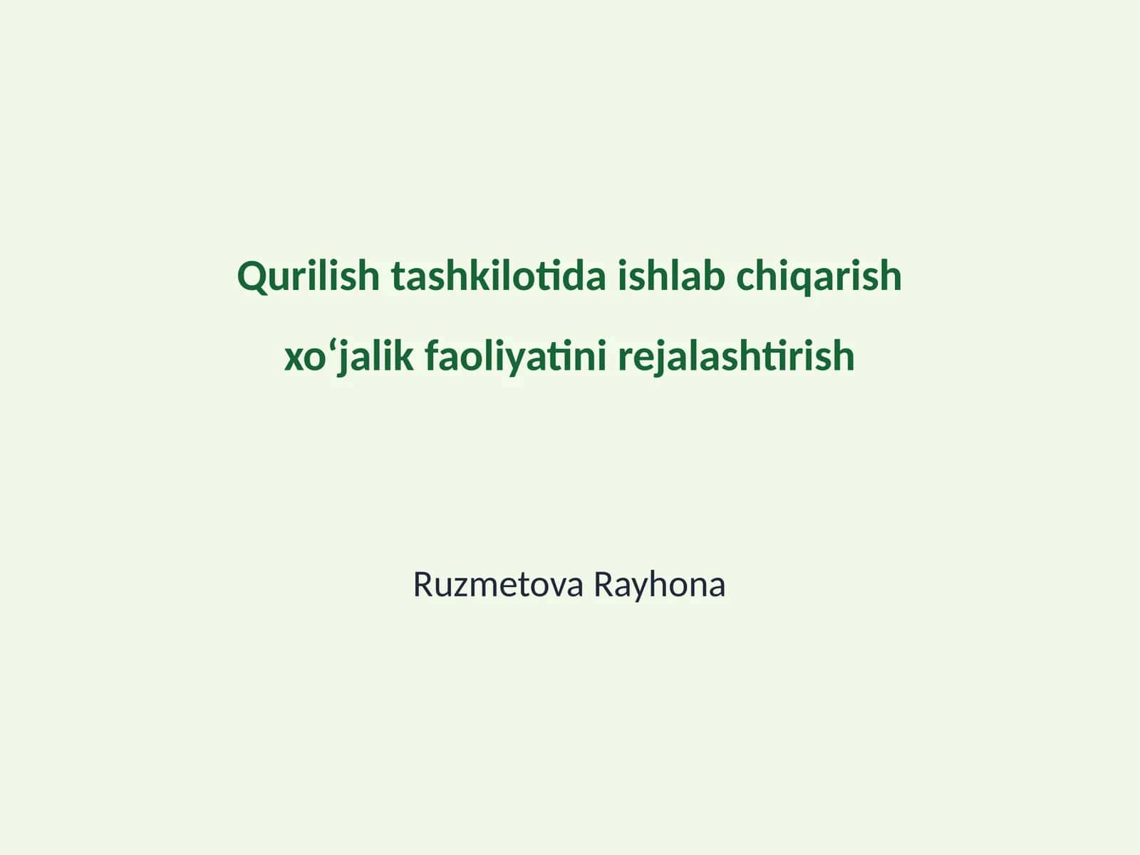 Qurilish tashkilotida ishlab chiqarish xoʻjalik faoliyatini rejalashtirish
