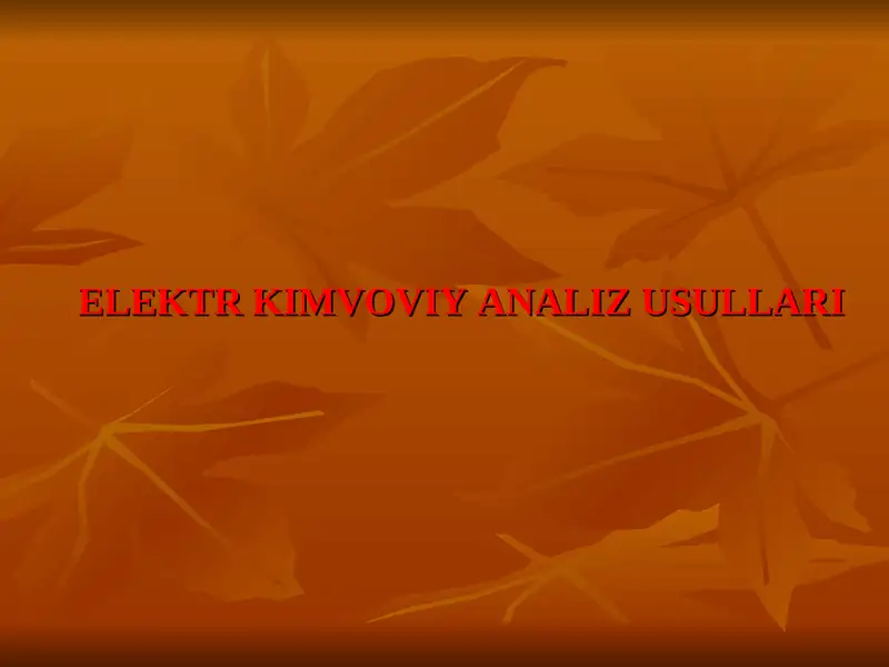 ELEKTR KIMVOVIY ANALIZ USULLARI