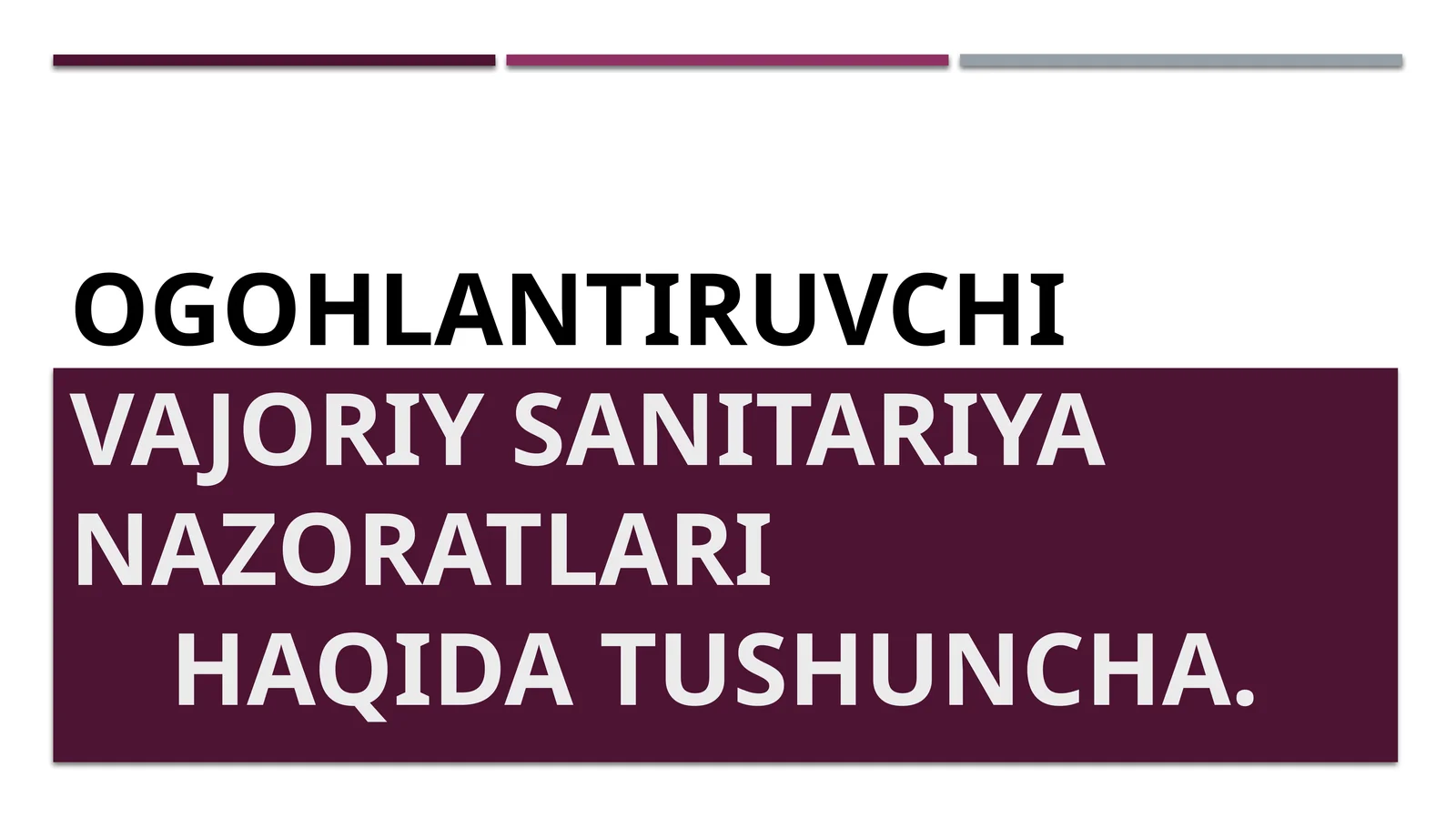 Ogohlantiruvchi sanitariya nazorati: Tushunchasi va maqsadi