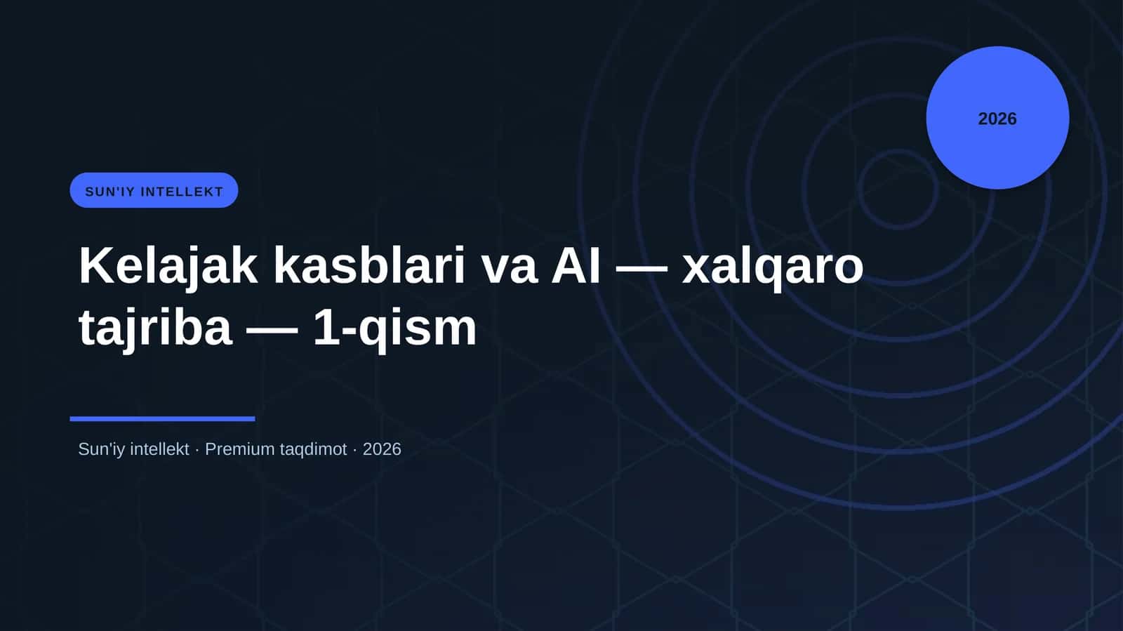 Kelajak kasblari va AI — xalqaro tajriba — 1-qism
