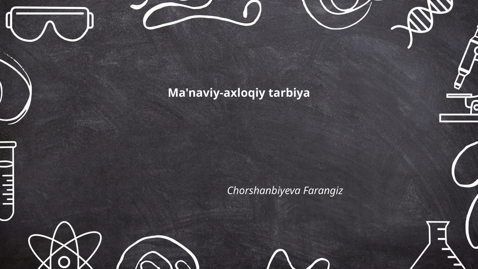 Ma'naviy-axloqiy tarbiya