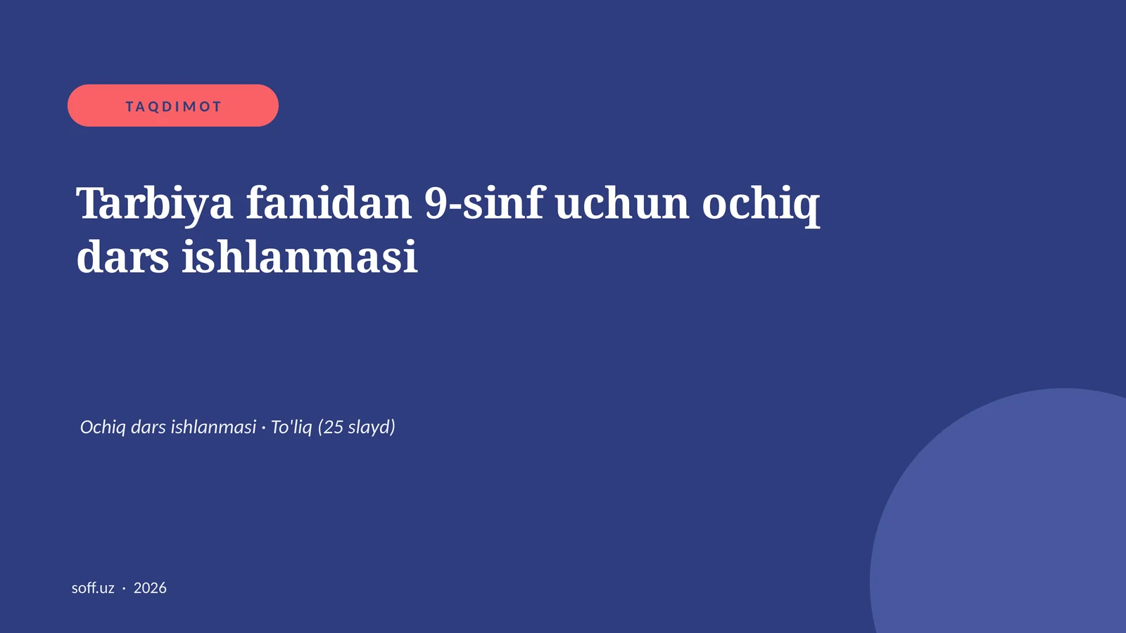 Tarbiya fanidan 9-sinf uchun ochiq dars ishlanmasi