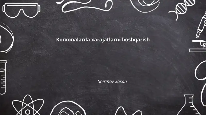 Korxonalarda xarajatlarni boshqarish