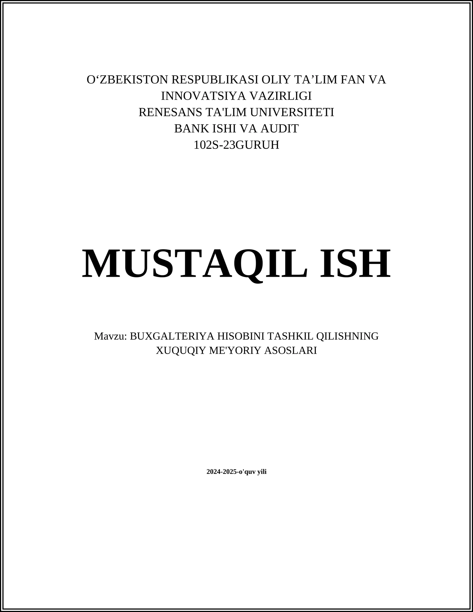 BUXGALTERIYA HISOBINI TASHKIL QILISHNING XUQUQIY ME'YORIY ASOSLARI