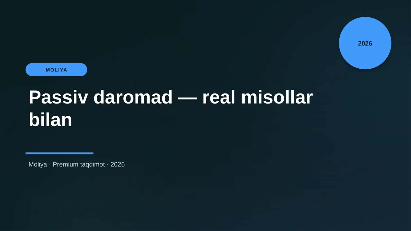 Passiv daromad — real misollar bilan