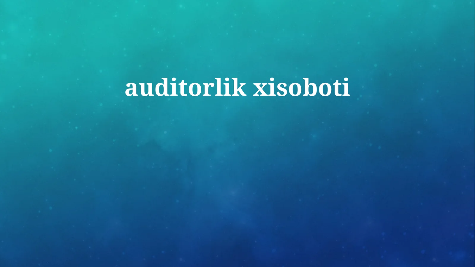 auditorlik xisoboti