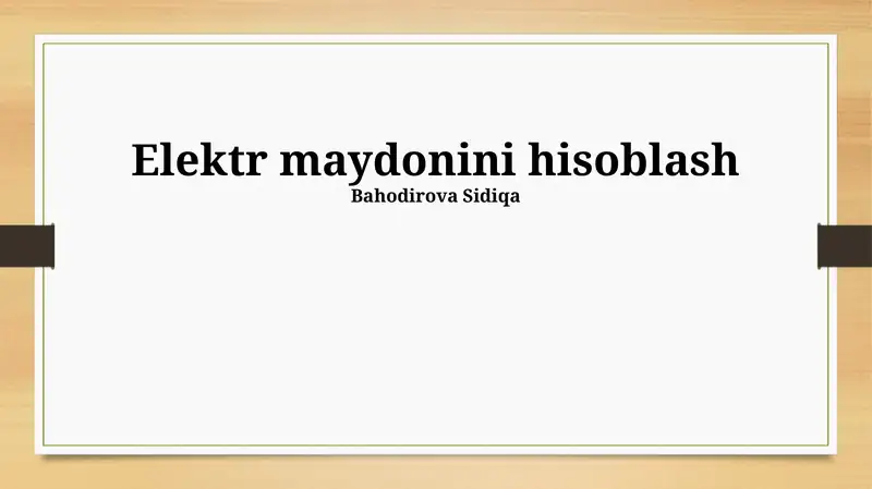 Elektr maydonini hisoblash
