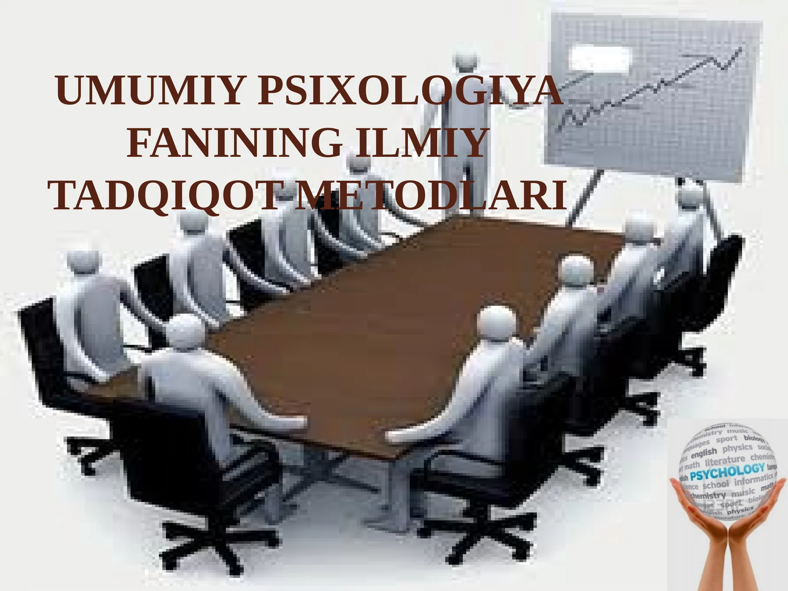 UMUMIY PSIXOLOGIYA FANINING ILMIY TADQIQOT METODLARI