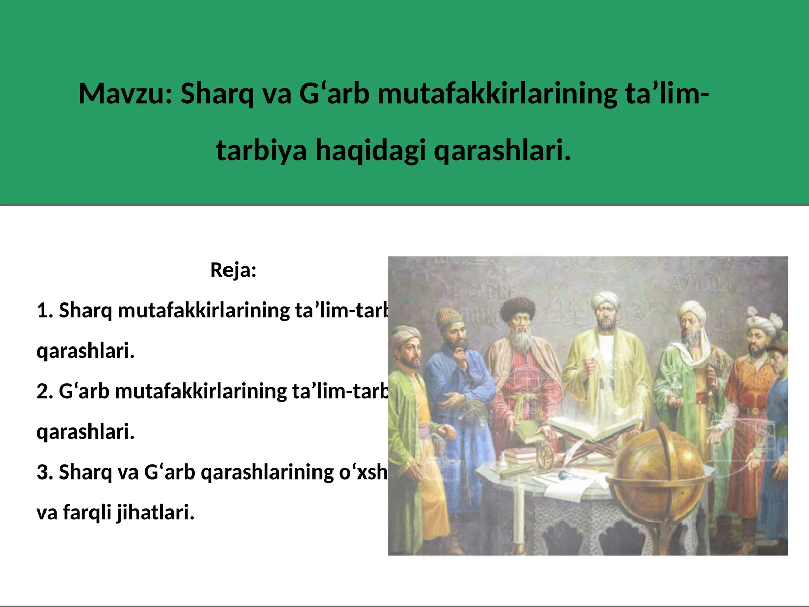 Sharq va G‘arb mutafakkirlarining ta’lim-tarbiya haqidagi qarashlari