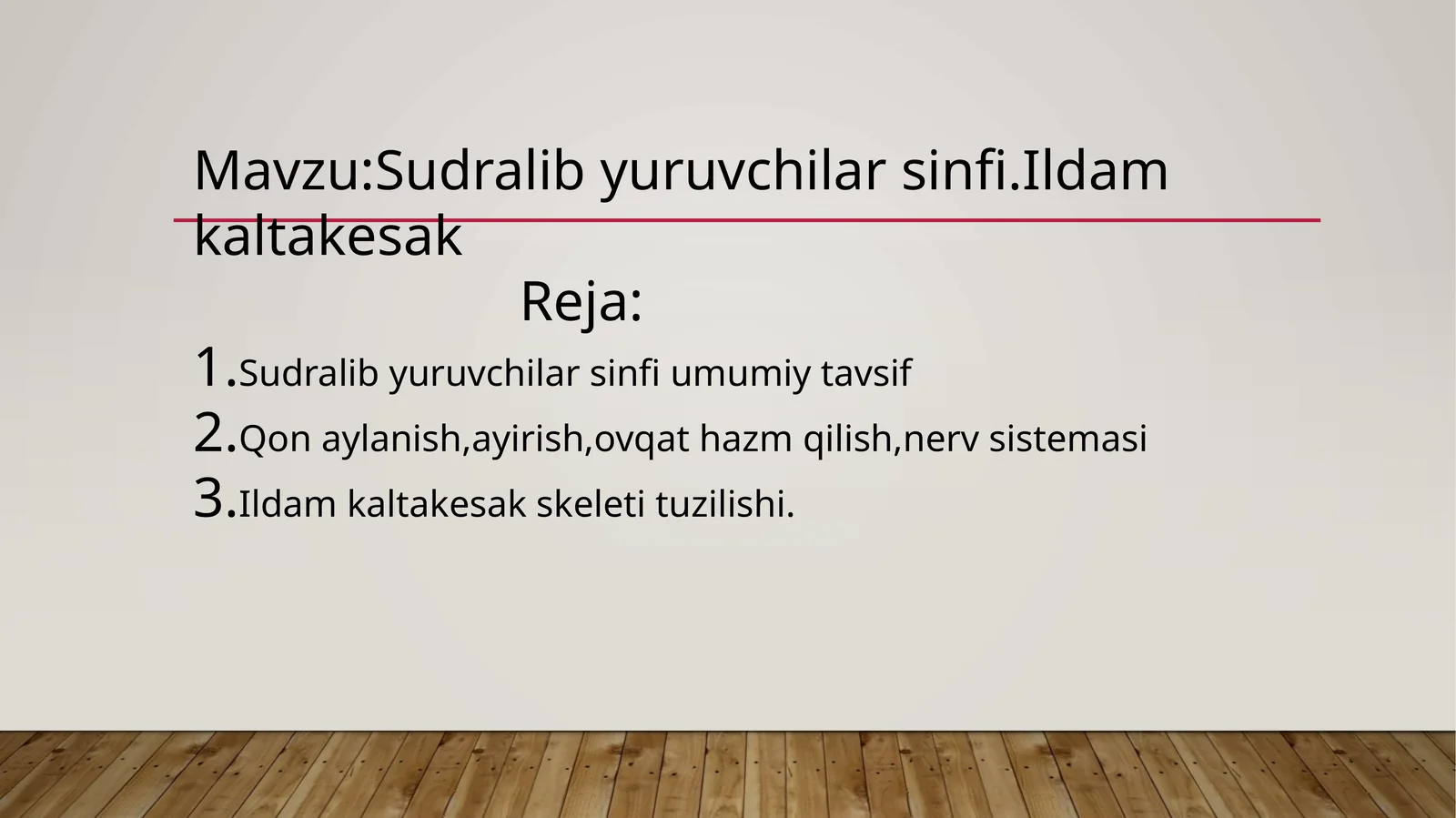Sudralib yuruvchilar sinfi.Ildam kaltakesak