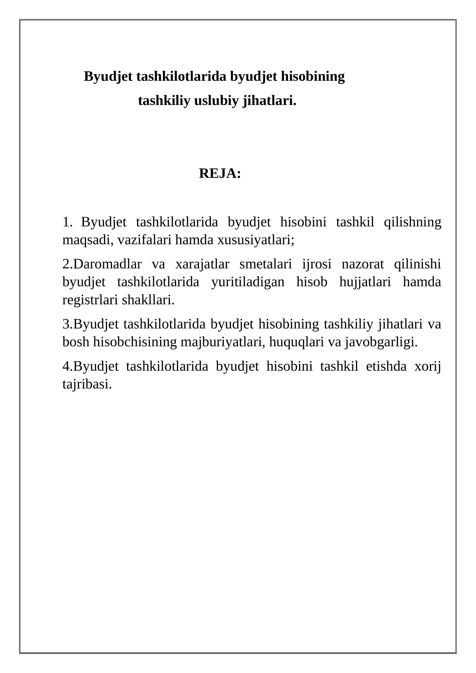 Byudjet tashkilotlarida byudjet hisobining tashkiliy uslubiy jihatlari