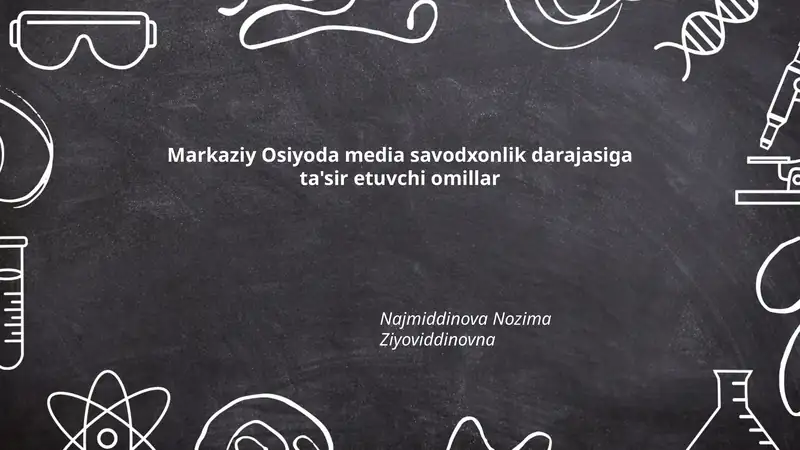 Markaziy Osiyoda media savodxonlik darajasiga ta'sir etuvchi omillar