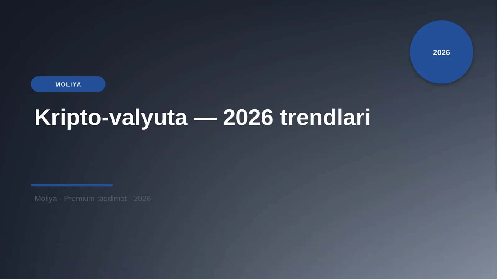 Kripto-valyuta — 2026 trendlari