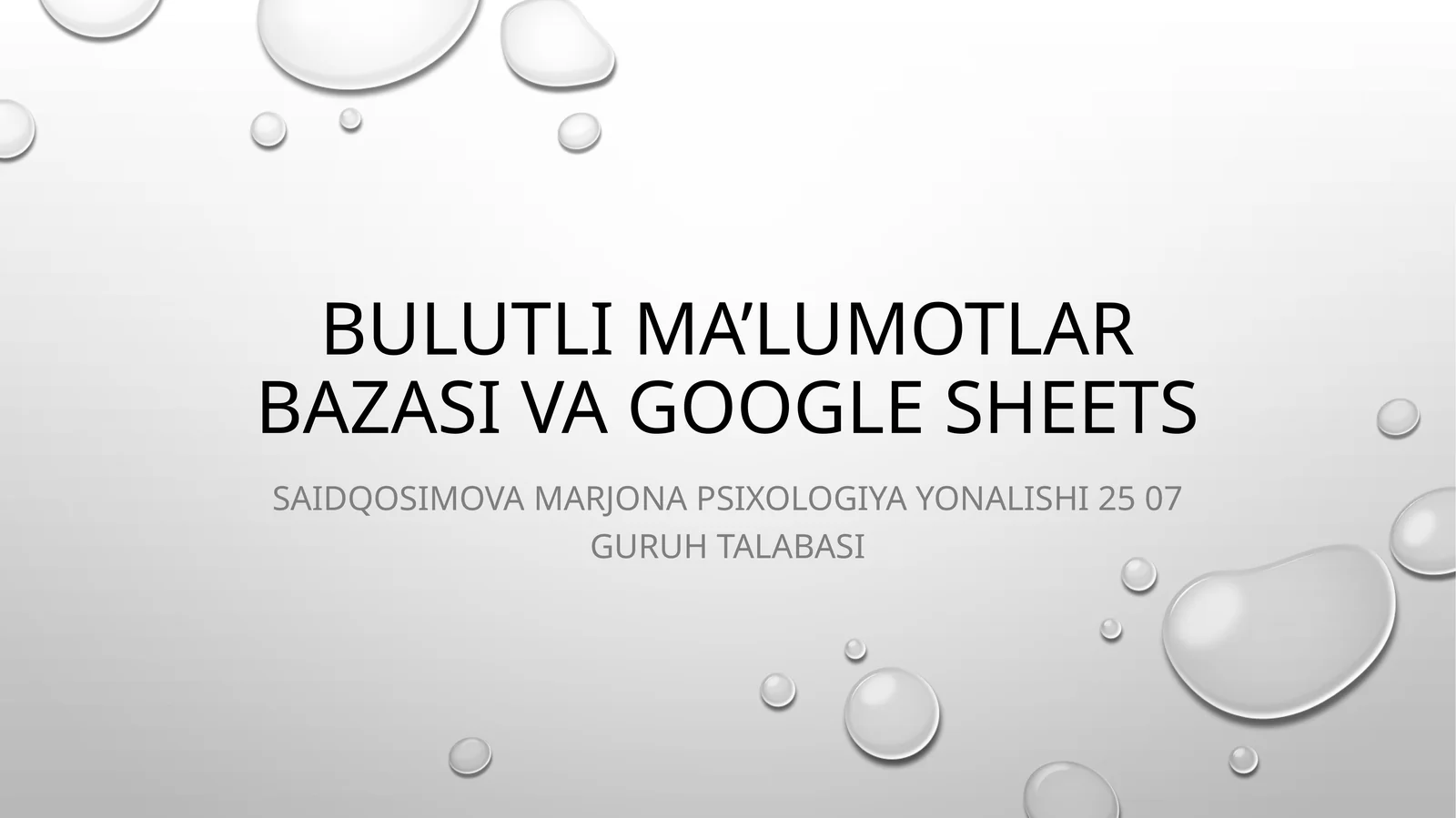BULUTLI MA’LUMOTLAR BAZASI VA GOOGLE SHEETS
