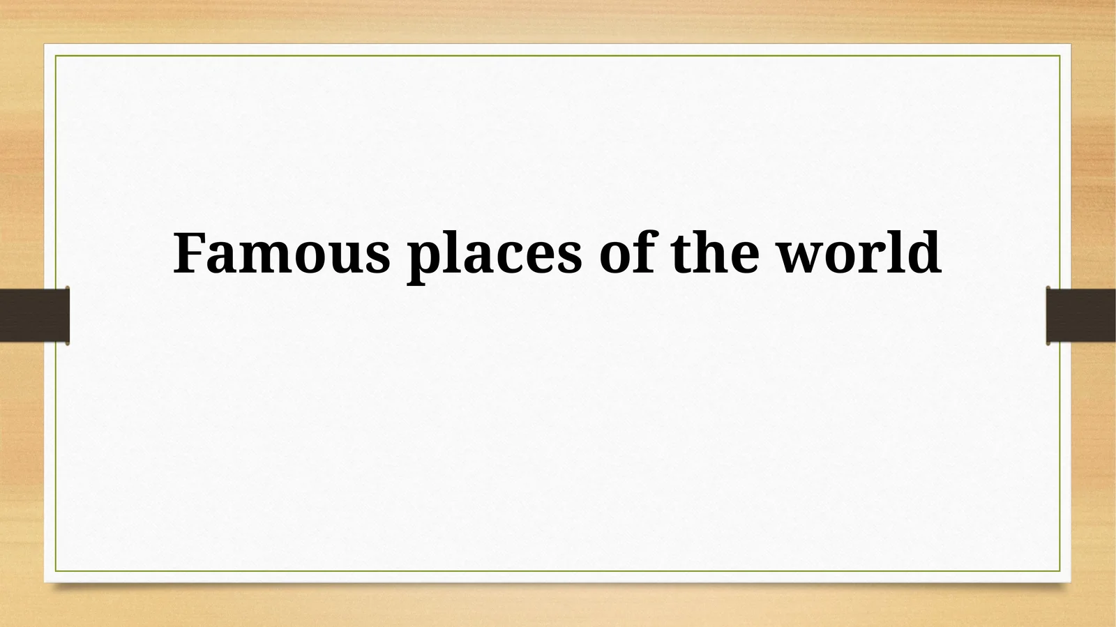 Famous places of the world