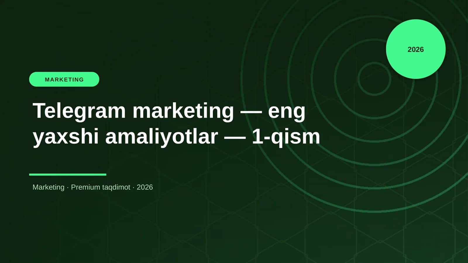 Telegram marketing — eng yaxshi amaliyotlar — 1-qism