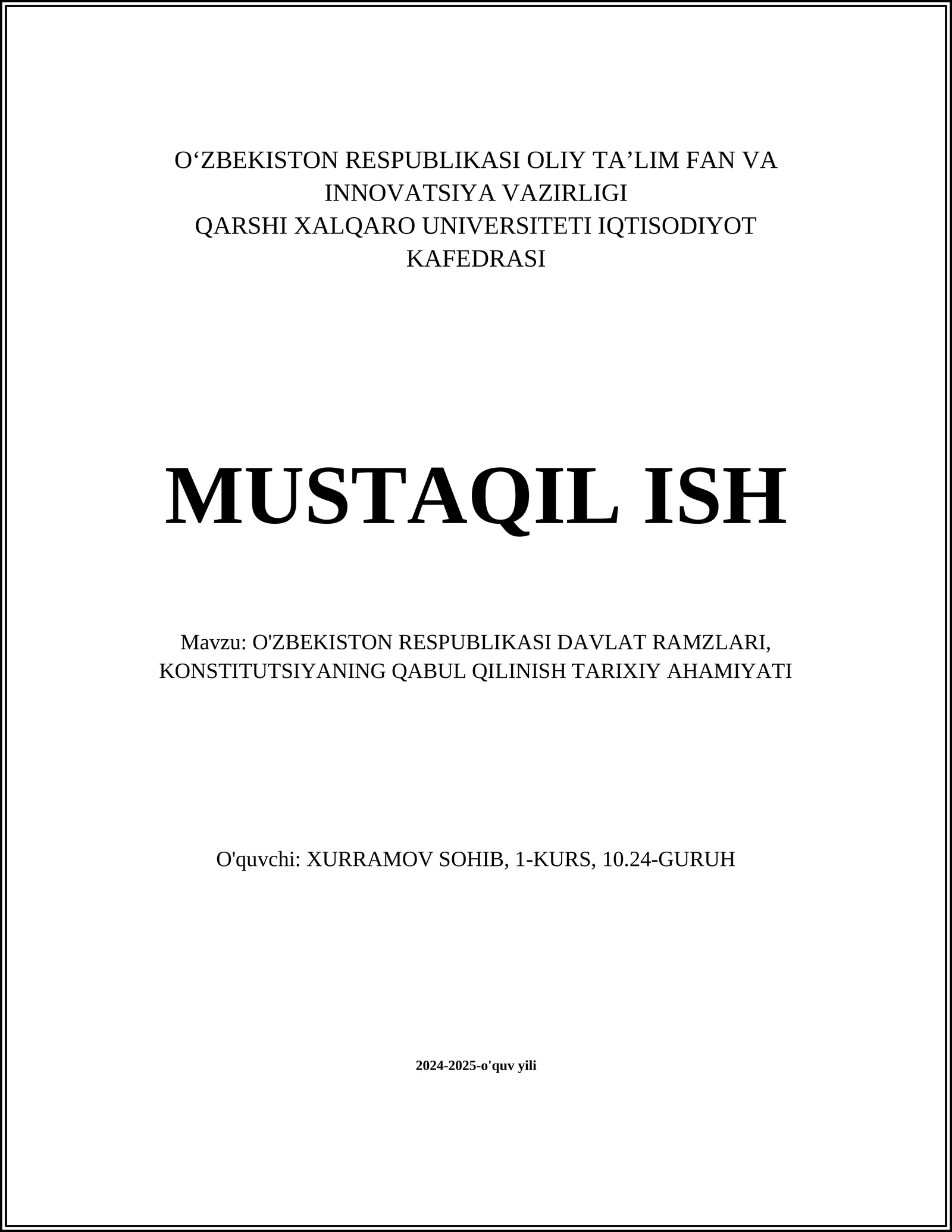 O'ZBEKISTON RESPUBLIKASI DAVLAT RAMZLARI, KONSTITUTSIYANING QABUL QILINISH TARIXIY AHAMIYATI