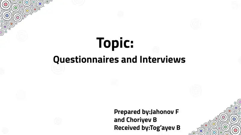 Questionnaires and Interviews