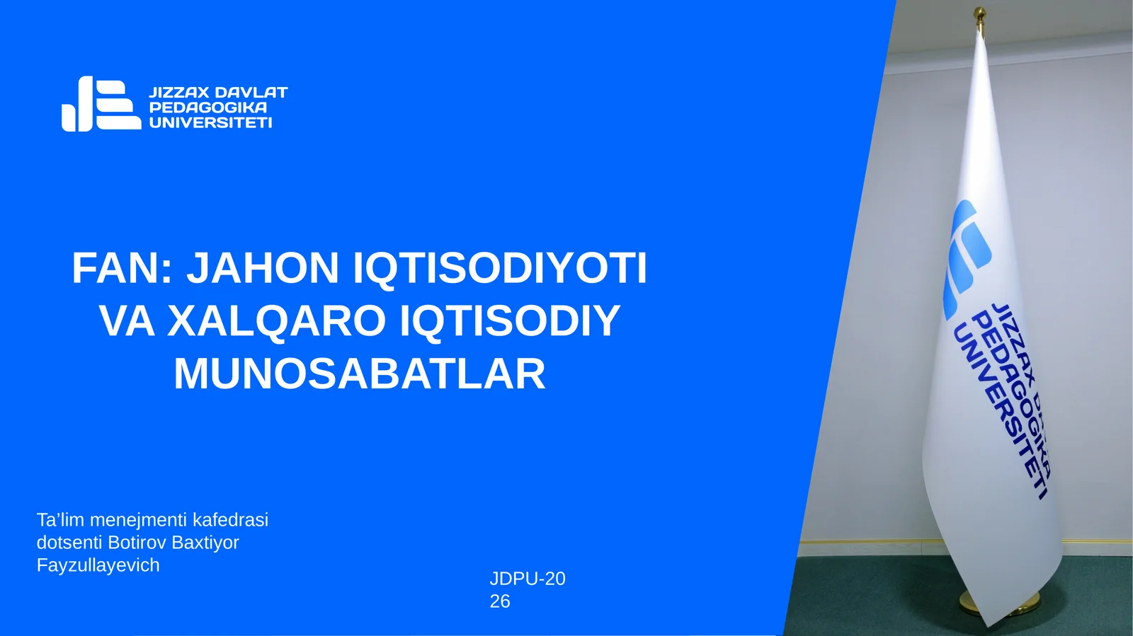 JAHON IQTISODIYOTI VA XALQARO IQTISODIY MUNOSABATLAR