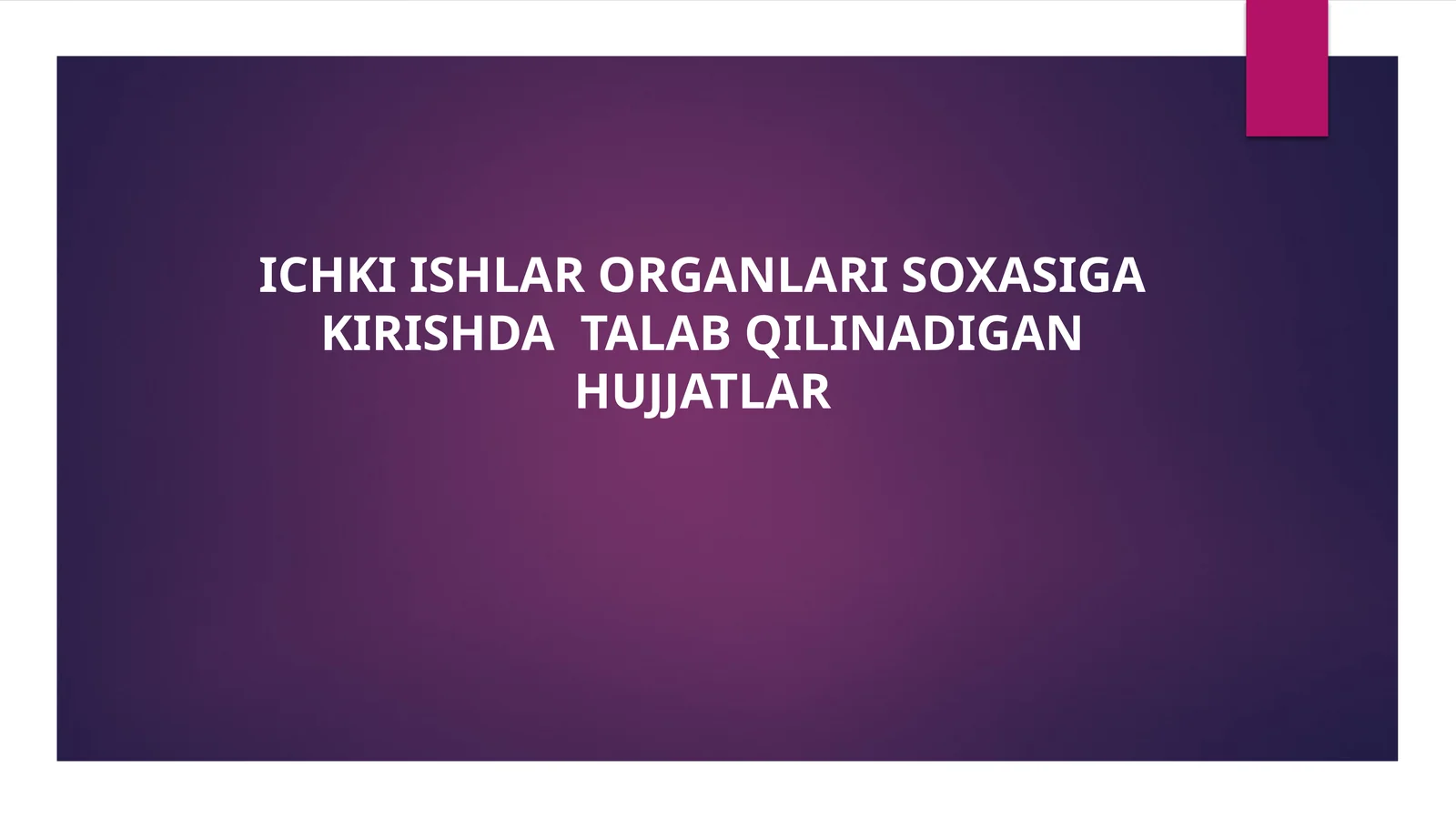 ICHKI ISHLAR ORGANLARI