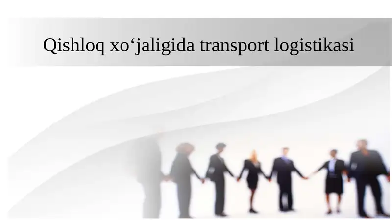 Qishloq xoʻjaligida transport logistikasi