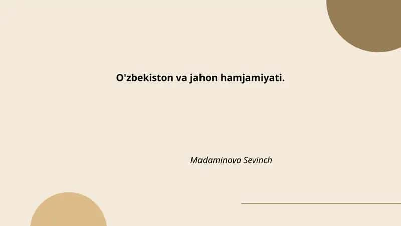 O'zbekiston va jahon hamjamiyati by Madaminova Sevinch