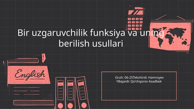 Bir uzgaruvchilik funksiya va uning berilish usullari
