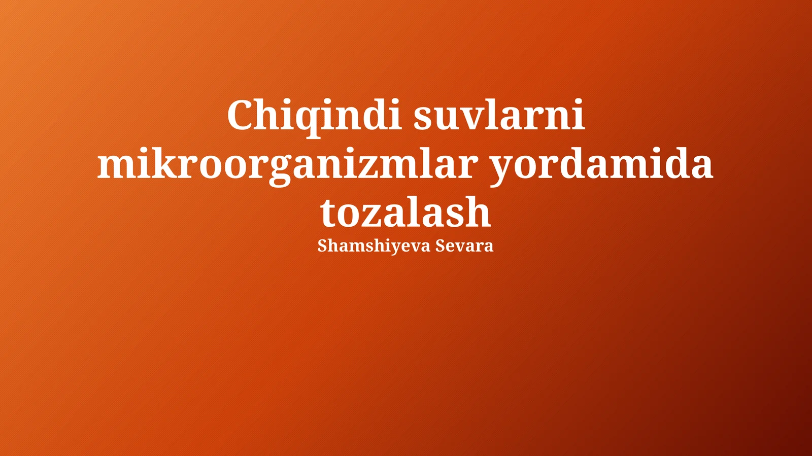 Oqava suvlarni mikroorganizmlar yordamida tozalash